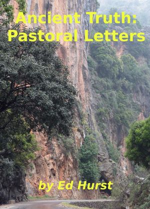 Ancient Truth: Pastoral Letters