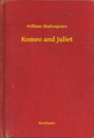 Romeo and JulietŻҽҡ[ William Shakespeare ]