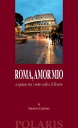 Roma, amor mio a spasso tra i sette colli e il Tevere【電子書籍】[ Maurizio Canforini ...