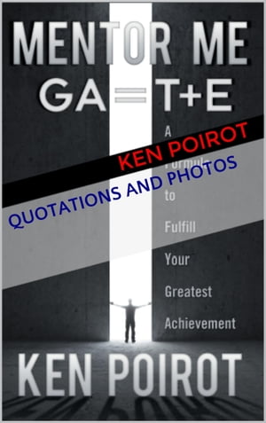 Quotations and Photos: Mentor Me: GA=T+E-A Formula to Fulﬁll Your Greatest Achievement