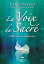 La Voix du Sacr? : R?flexions quotidiennesŻҽҡ[ Lyne Verret ]