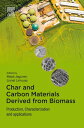 Char and Carbon Materials Derived from Biomass Production, Characterization and ...