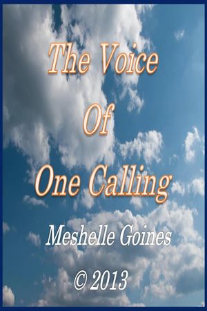 The Voice Of One Calling