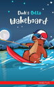 Dude's Gotta Wakeboard Dude Series【電子書