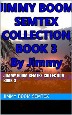 Jimmy Boom Semtex Collection Book 3