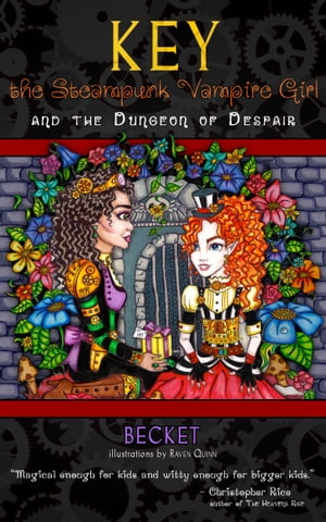 Key the Steampunk Vampire Girl and the Dungeon of Despair