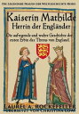 ŷKoboŻҽҥȥ㤨Kaiserin Mathilde, Herrin der Engl?nderŻҽҡ[ Laurel A. Rockefeller ]פβǤʤ350ߤˤʤޤ