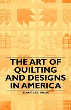 The Art of Quilting and Designs in America