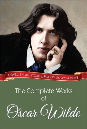 The Complete Works of Oscar WildeŻҽҡ[ Oscar Wilde ]