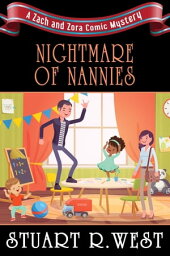 Nightmare of Nannies【電子書籍】[ Stuart R. West ]