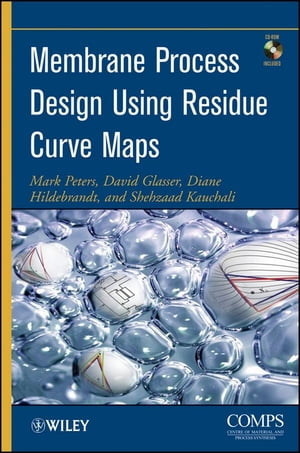 Membrane Process Design Using Residue Curve MapsŻҽҡ[ Mark Peters ]
