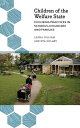 Children of the Welfare State Civilising Practices in Schools, Childcare and Fam...