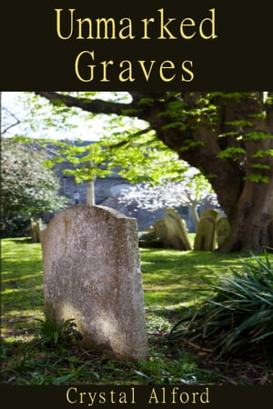 Unmarked Graves