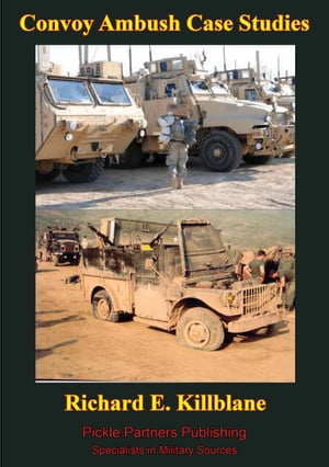 Convoy Ambush Case Studies