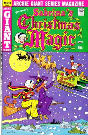 Sabrina's Christmas Magic #5 (Archie Giant Series #243)【電子書籍】[ Archie Superstars ]