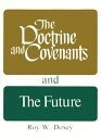 Doctrine and Covenants and the Future