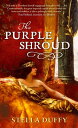 The Purple Shroud【電子書籍】 Stella Duffy