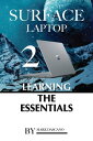 ŷKoboŻҽҥȥ㤨Surface Laptop 2: Learning the EssentialsŻҽҡ[ Mark Dascano ]פβǤʤ532ߤˤʤޤ