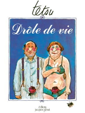 Drôle de vie