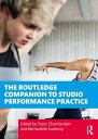 ŷKoboŻҽҥȥ㤨The Routledge Companion to Studio Performance PracticeŻҽҡۡפβǤʤ6,145ߤˤʤޤ