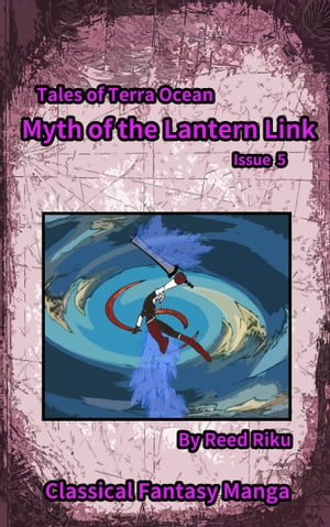 Myth of the Lantern Link Vol 5