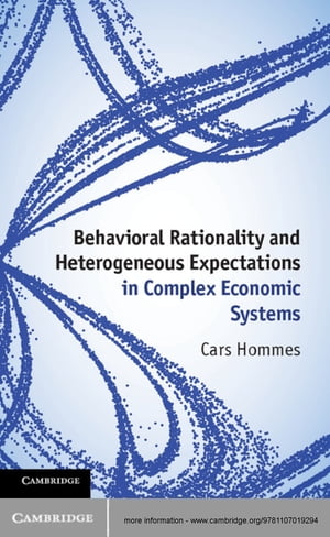 Behavioral Rationality and Heterogeneous Expectations in Complex Economic Systems