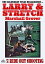 Larry and Stretch 5: Ride Out ShootingŻҽҡ[ Marshall Grover ]