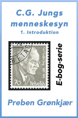 C.G. Jungs menneskesyn. 1. Introduktion