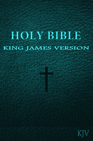 Bible KJV1611: Authorized Version (Complete Contents)