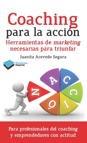 Coaching para la acci?n【電子書籍】[ Juanita Acevedo Segura ]