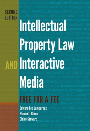 Intellectual Property Law and Interactive Media