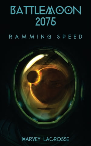 Battle Moon 2075: Ramming Speed