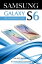 SAMSUNG GALAXY S6 (S6 and S6 Edge) The Complete GuideŻҽҡ[ Alexander Mayward ]