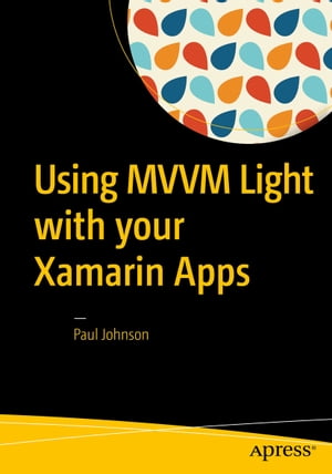 Using MVVM Light with your Xamarin Apps