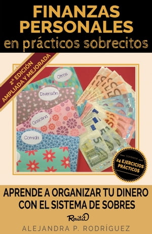 Finanzas personales en prácticos sobrecitos: 2ª edición