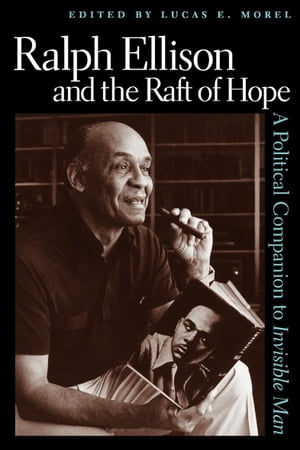 Ralph Ellison and the Raft of Hope