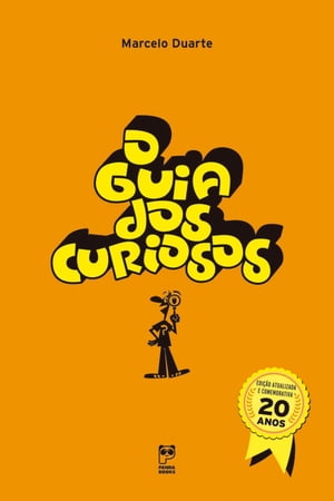 O guia dos curiosos - 20 anos