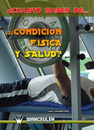 ¿Cuánto sabes de condición física y salud?