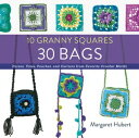 10 Granny Squares 30 Bags Purses, totes, pouches, and carriers from favorite cro...