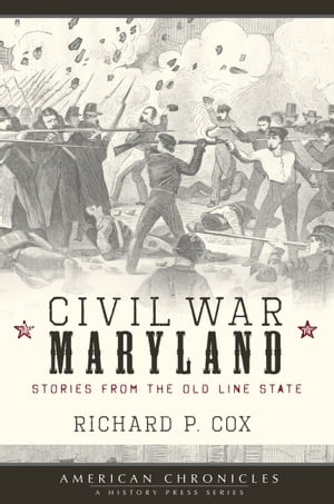 ŷKoboŻҽҥȥ㤨Civil War Maryland Stories from the Old Line StateŻҽҡ[ Richard P Cox ]פβǤʤ1,760ߤˤʤޤ