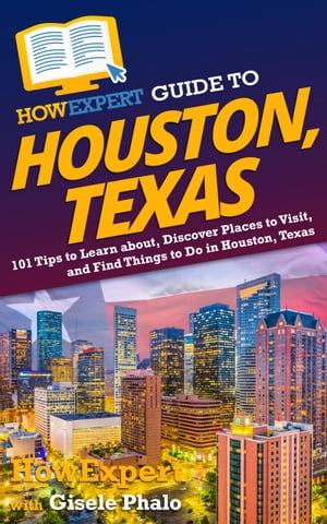 HowExpert Guide to Houston, Texas