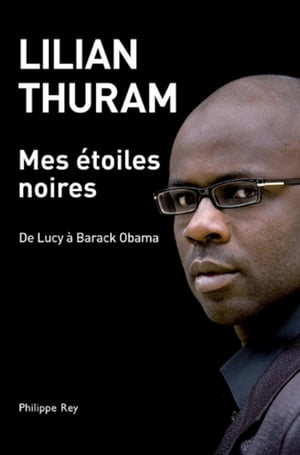 Mes ?toiles noires - De Lucy ? Barack OBAMA【電子