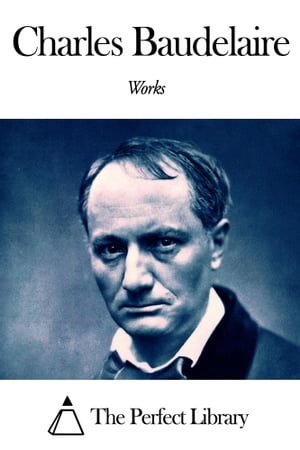 Works of Charles Baudelaire