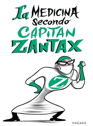 La medicina secondo Capitan Zantax