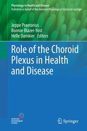 Role of the Choroid Plexus in Health and Disease