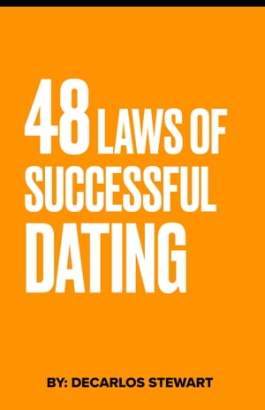 48 Laws of Successful Dating Vol. 1Żҽҡ[ Decarlos Stewart ]