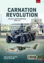 Carnation Revolution Volume 2: Coup in Portugal, April 1974【電子書籍】[ Jos? Augusto ...