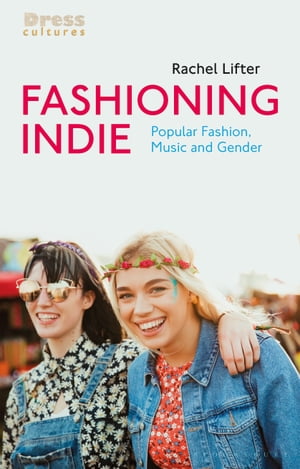 Fashioning Indie