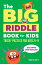 The Big Riddle Book for Kids Tricky Puzzles for Ages 6-9Żҽҡ[ Mandisa Watts ]