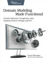 Domain Modeling Made Functional Tackle Software Complexity with Domain-Driven Design and F#